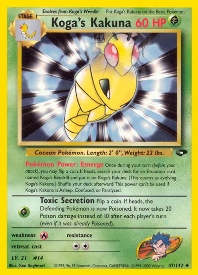 G2: Koga's Kakuna (Unlimited)